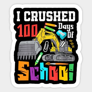 I Crushed 100 Days Of School Construction Vehicle Boys Sticker